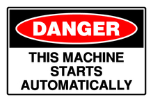 Danger - This Machine Starts Automatically